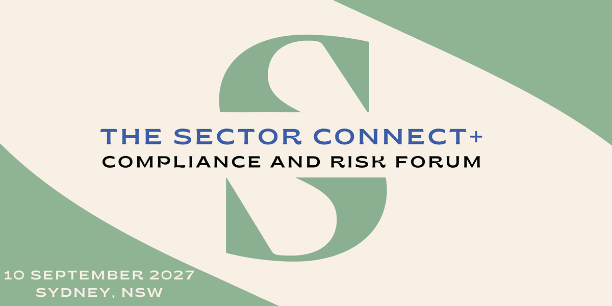 The Sector Connect + ECEC Compliance and Risk Forum 2027