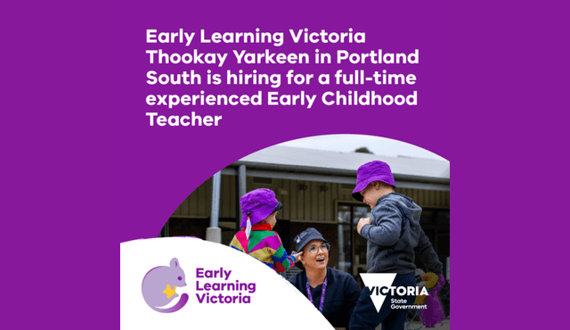 Early Learning Victoria seeks experienced early childhood teacher for Portland South