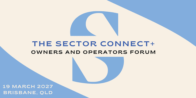 The Sector Connect + ECEC Owners and Operators Forum 2027