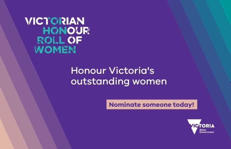 Nominations are now open for Victoria’s Honour Roll of Women