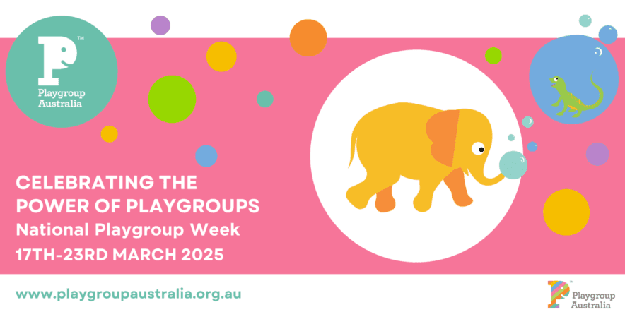 The Power of Playgroups to be celebrated during National Playgroup Week 