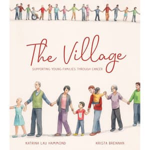 The Village – a valuable resource for educators to walk children through cancer journey
