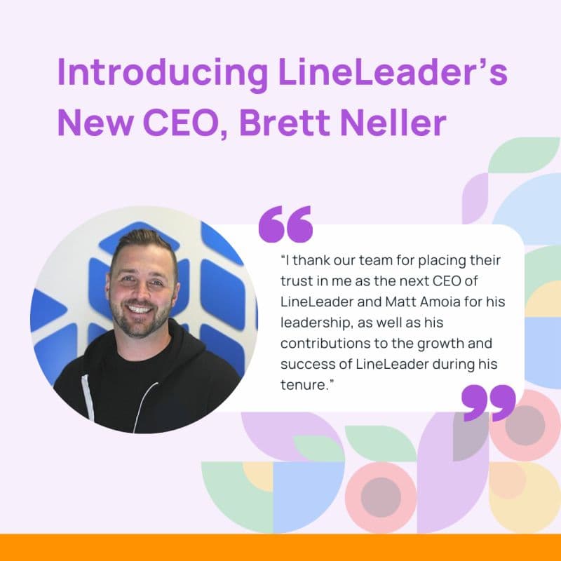 LineLeader by ChildcareCRM confirms the appointment of Brett Neller as new CEO