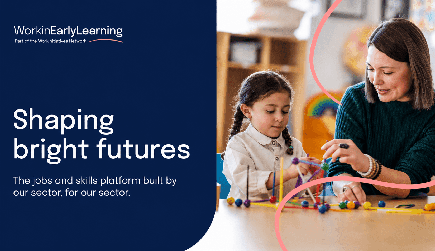 Shaping Bright Futures: WorkinEarlyLearning launches to tackle the ECEC Sector's workforce crisis