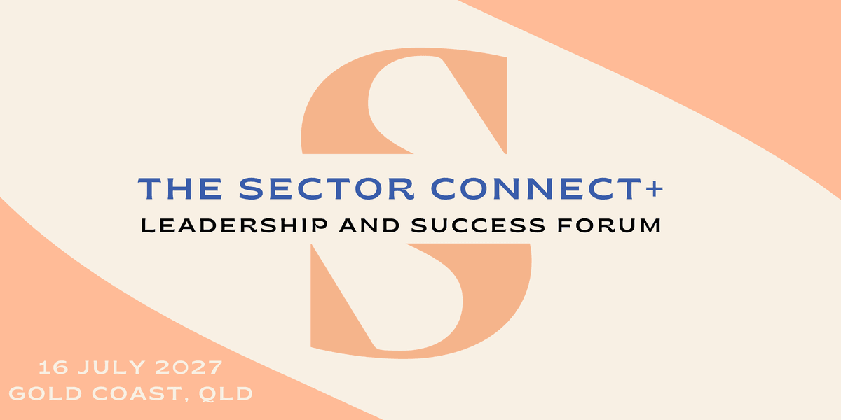 The Sector Connect + ECEC Leadership and Success Forum 2027