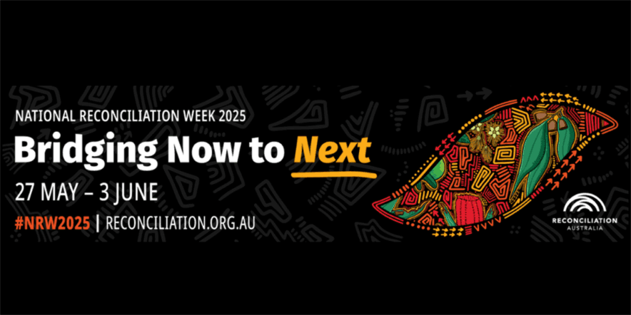 National Reconciliation Week (NRW) 2025 theme announced