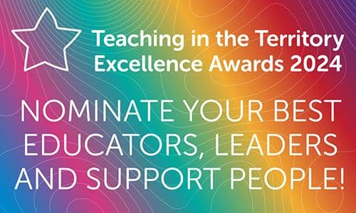 Nominations for the 2024 Teaching in the Territory Excellence Awards now open