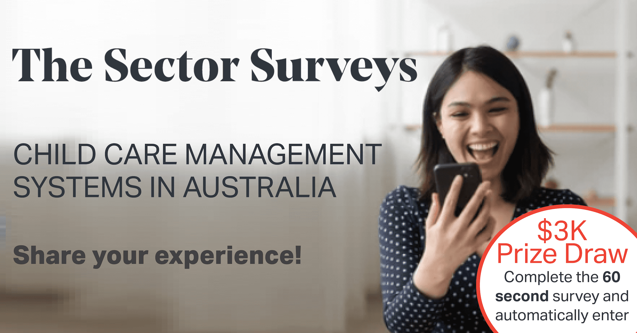 The Sector launches Child Care Management System (CCMS) Survey – Have your say and enter the $3k Multi Prize Draw!
