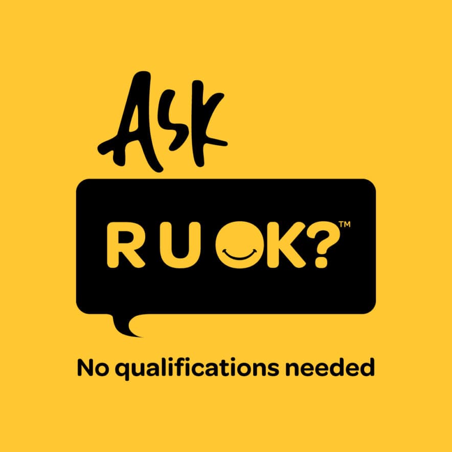 You don’t need to be an expert to ask R U OK – check in with your people, your way